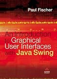 Introduction to graphical user interfaces with Java Swing