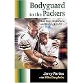 Bodyguard to the Packers (Beat Cops, Brett Favre, and Beating the Odds) (Hardcover)