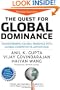 The Quest for Global Dominance: Transforming Global Presence into Global Competitive Advantage