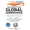 The Quest for Global Dominance: Transforming Global Presence into Global Competitive Advantage