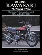 Original Kawasaki Z1, Z900 & KZ900: The Restorer's Guide to All Aircooled 900cc Models 1972-1976 (Original Series)
