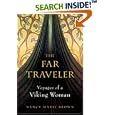 The Far Traveler: Voyages of a Viking Woman by Nancy Marie Brown