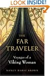 The Far Traveler: Voyages of a Viking...