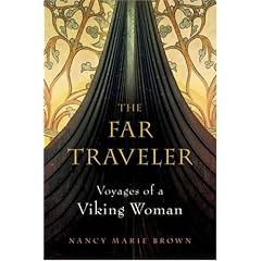 The Far Traveler: Voyages of a Viking Woman