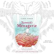 Jamrach's Menagerie: A Novel | [Carol Birch]