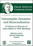 Holomorphic Dynamics and Renormalization (Fields Institute Communications)