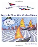Foggy, The Cloud Who Wandered Below