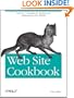 Web Site Cookbook: Solutions & Examples for Building and Administering Your Web Site (Cookbooks (O'Reilly))