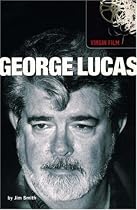 George Lucas (Virgin Film Series)