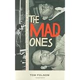 The Mad Ones: Crazy Joe Gallo and the Revolution at the Edge of the Underworld
