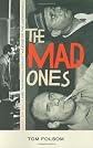The Mad Ones