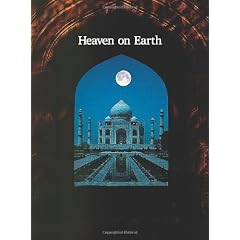 Heaven on Earth: 100 Places to See in Your Lifetime, Expanded Edition: The World's Must-See Destinations