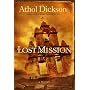 Lost Mission: A Novel by Athol Dickson