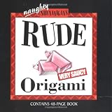 Rude Origami (Shenanigans)