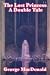 The Lost Princess: A Double Tale