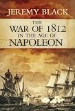 The War of 1812 : in the age of Napoleon