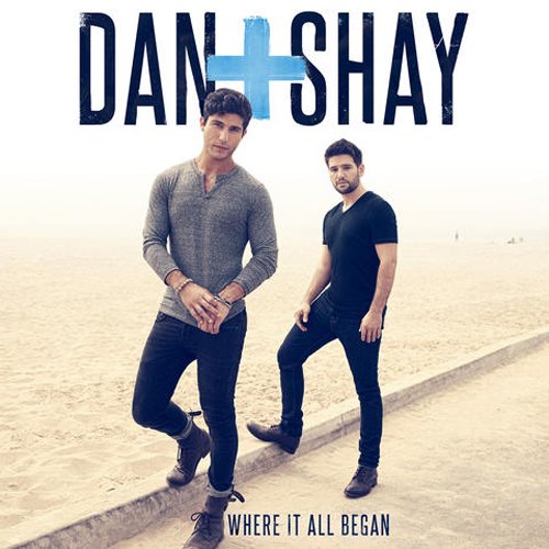 Dan  Shay - Where It All Began - Zortam Music