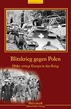 Produkt-Bild: Blitzkrieg gegen Polen: - Hitler zwingt Europa in den Krieg -