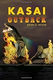 Kasai: Outback: Kasai Saga: Book II