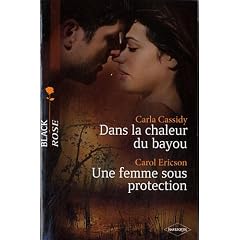 Dans la chaleur du bayou ; Une femme sous protection