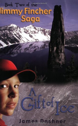A Gift of Ice (The Jimmy Fincher Saga, 2) [Paperback] [2012] (Author) James DashnerFrom Cedar Fort, Inc.