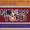 Charlie Gillett's Radio Picks From Honky Tonk