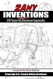 Zany Inventions: 150 Years of Misguided American Ingenuity