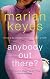 Anybody Out There?: A Novel