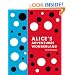Lewis Carroll's Alice's Adventures in Wonderland: With Artwork by Yayoi Kusama