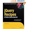 jQuery Recipes: A Problem-Solution Approach (Expert's Voice in Web Development)
