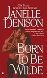 Born to Be Wilde (Berkley Sensation)