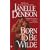 Born to Be Wilde (Berkley Sensation)