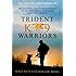 Trident K9 Warriors: My Tale from the Training Ground to the Battlefield with Elite Navy SEAL Canines