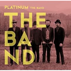 The Band - Platinum (2008)