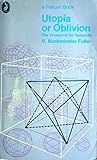 Utopia or oblivion : the prospects for humanity