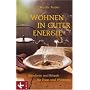 Wohnen in guter Energie: R�uchern und Rituale f�r Haus und Wohnung