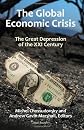 The Global Economic Crisis The Great Depression of the XXI Century