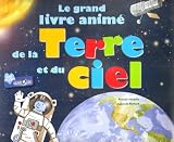 Le grand livre anim� de la Terre et du ciel