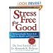 Stress Free for Good: 10 Scientifically Proven Life Skills for Health and Happiness
