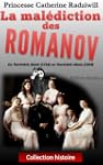 La mal�diction des Romanov: Du Tsar�v...