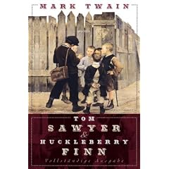 Tom Sawyer und Huckleberry Finn - Vollst�ndige Ausgabe