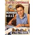 L'art du cartonnage Technique de A � Z