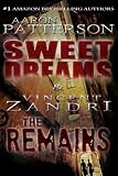 Sweet Dreams/The Remains (2 in 1 Edition)
