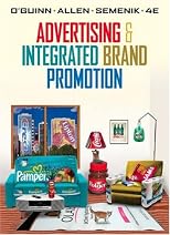 Advertising and Integrated Brand Promotion (with InfoTrac)