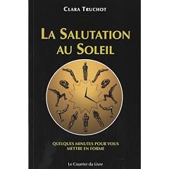 La Salutation au Soleil : Quatre variantes. Quelques minutes pour vous mettre en forme