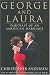 George and Laura: Portrait of an American Marriage