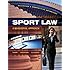 Sport Law: A Managerial Approach, Second Edition