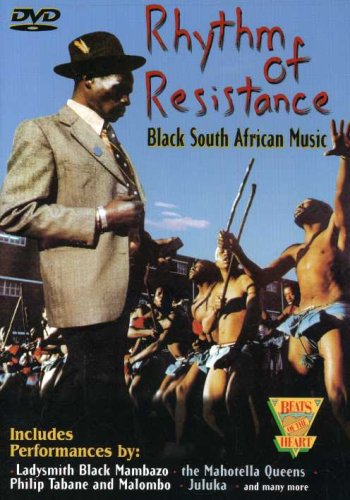 Rhythm of Resistance   Black South African Music