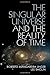 The Singular Universe and the Reality of Time: A Proposal in Natural Philosophy