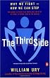 The Third Side: Why We Fight and How We Can Stop